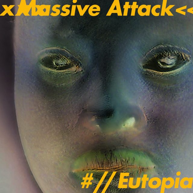 Massive Attack Eutopia
