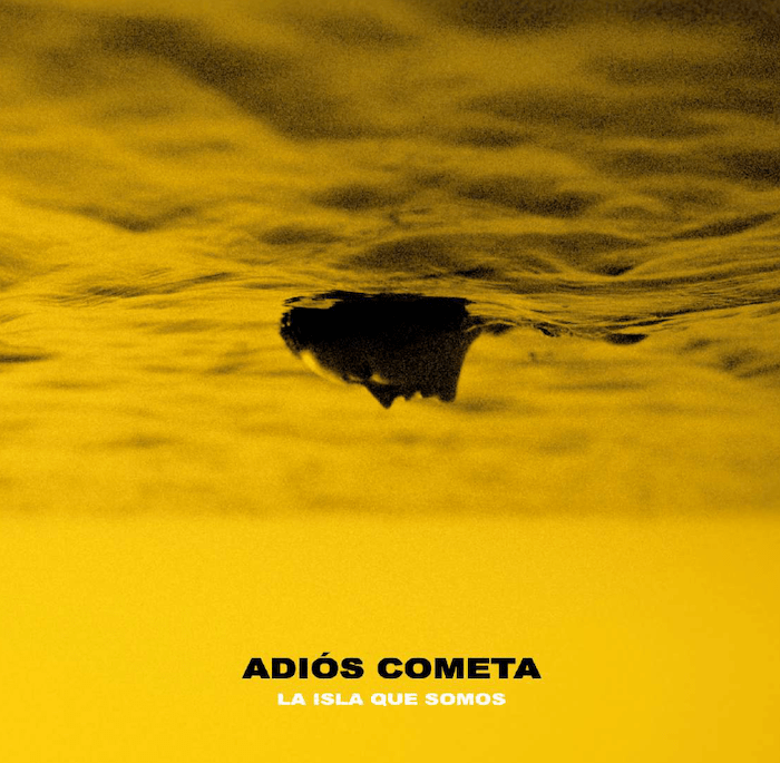 La Isla Que Somos Adiós Cometa Portada