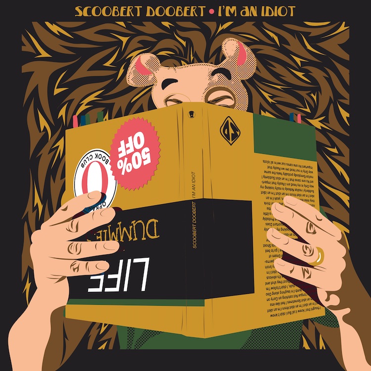 I'm an idiot Scoobert Doobert Cover Art