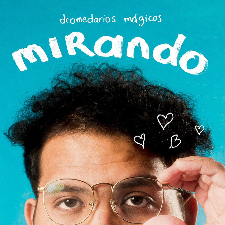 Mirando Dromedarios Mágicos Cover Art