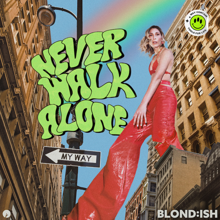 Never Walk Alone Blondish
